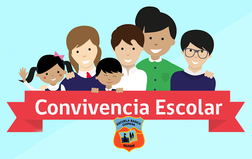 CONVIVENCIA ESCOLAR * – Escuela Básica Chipana